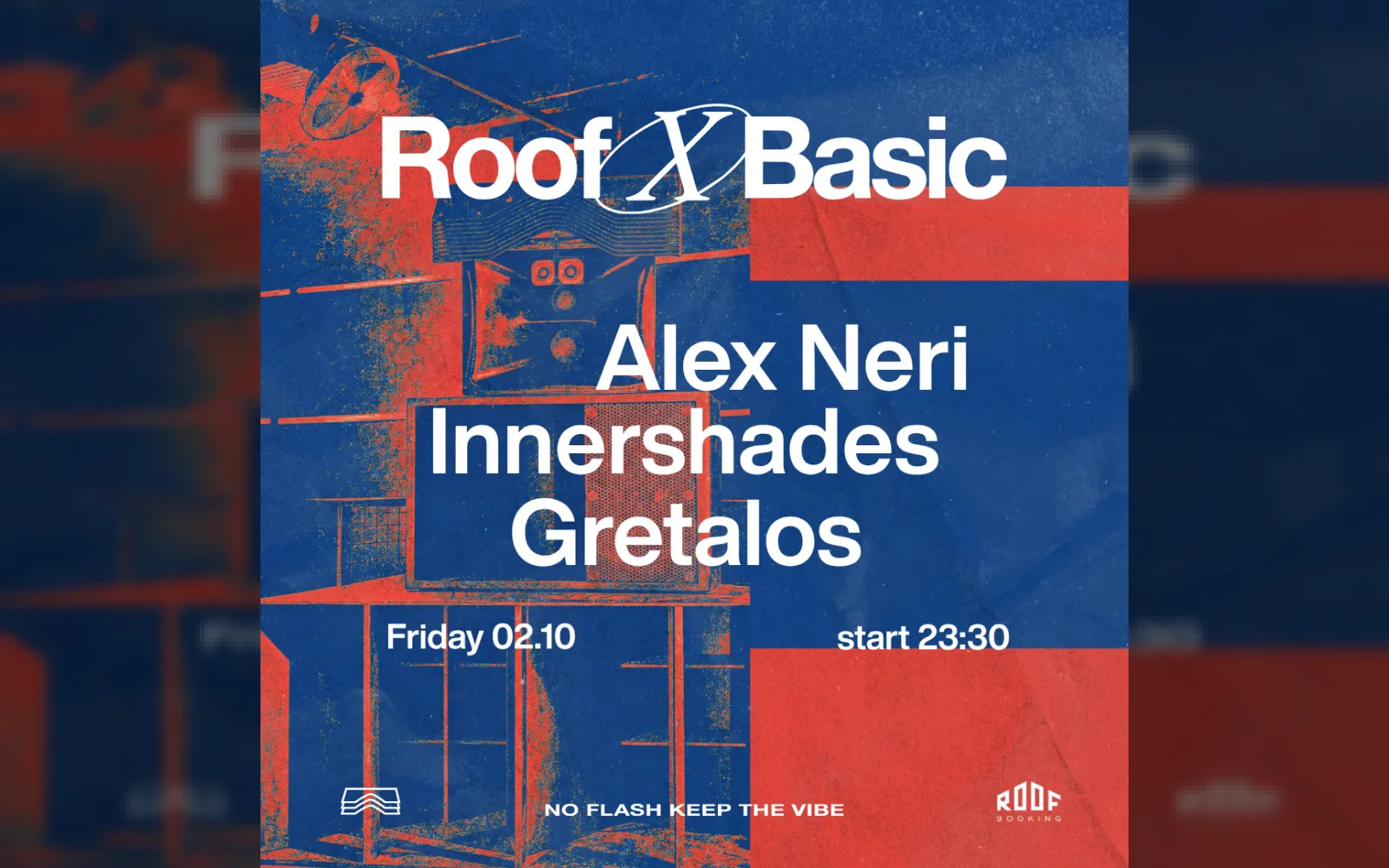 ROOF x BASIC: Alex Neri, Innershades e Gretalos